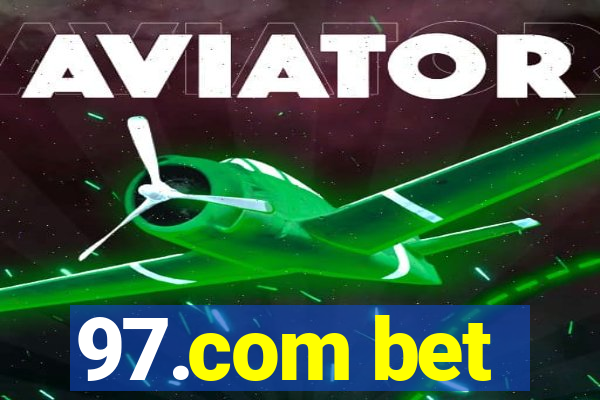 97.com bet